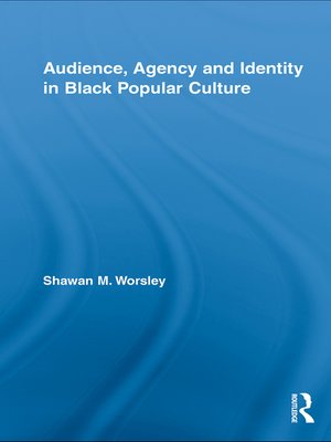 cover image of Audience, Agency and Identity in Black Popular Culture
